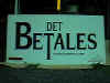 Det betales skilt.jpg (19718 byte)